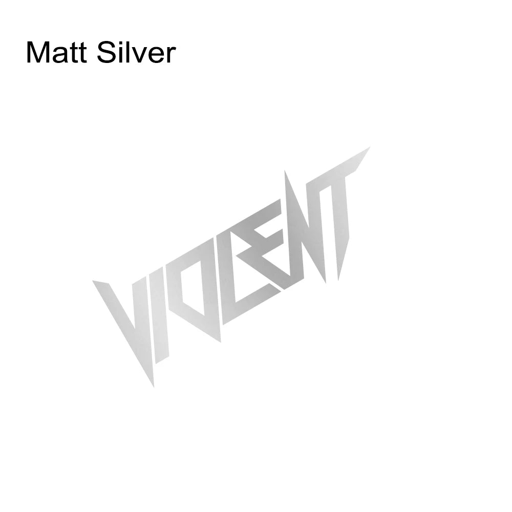 Violent Car Stickers Vinyl Film Front And Rear Windshield Truck Body Sunscreen Decals Drifting Auto Motorcycle Decor Accessories
